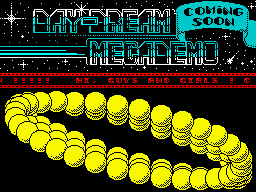Coming Soon Day-Dream Megademo